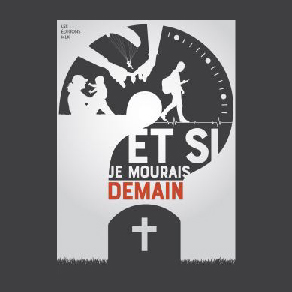 et-si-je-mourrais-demain